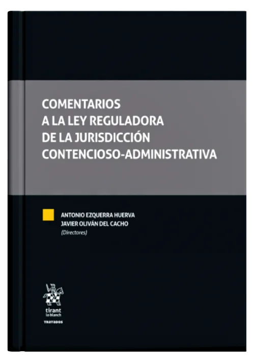 COMENTARIOS A LA LEY REGULADORA DE LA JURISDICCIÓN CONTENCIOSO-ADMINISTRATIVA (2 tomos)