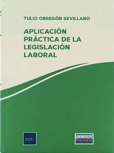 APLICACIÓN PRÁCTICA DE LA LEGISLACIÓN LABORAL (2026)