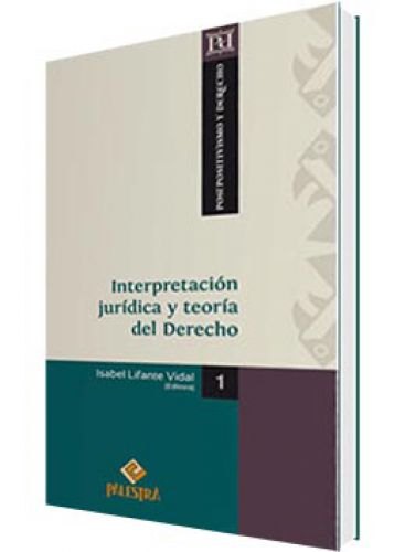INTERPRETACIÓN JURÍDICA Y TEORÍA DEL DERECHO