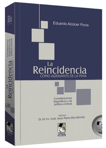 LA REINCIDENCIA COMO AGRAVANTE DE LA PENA 