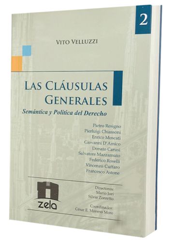 LAS CLÁUSULAS GENERALES, SEMÁNTICA Y POLÍTICA DEL DERECHO LAS CLÁUSULAS GENERALES, SEMÁNTICA Y POLÍTICA DEL DERECHO