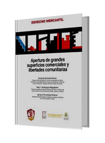 APERTURA DE GRANDES SUPERFICIES COMERCIALES Y LIBERTADES COMUNITARIAS APERTURA DE GRANDES SUPERFICIES COMERCIALES Y LIBERTADES COMUNITARIAS
