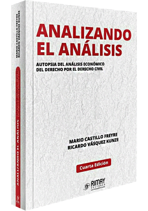 ANALIZANDO EL ANÁLISIS - Autopsia del análisis económico del derecho por el derecho civil