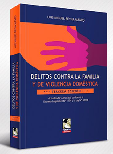 DELITOS CONTRA LA FAMILIA Y DE VIOLENCIA DOMÉSTICA DELITOS CONTRA LA FAMILIA Y DE VIOLENCIA DOMÉSTICA
