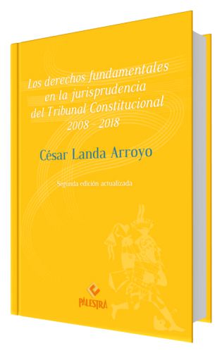 LOS DERECHOS FUNDAMENTALES EN LA JURISPRUDENCIA DEL TRIBUNAL CONSTITUCIONAL