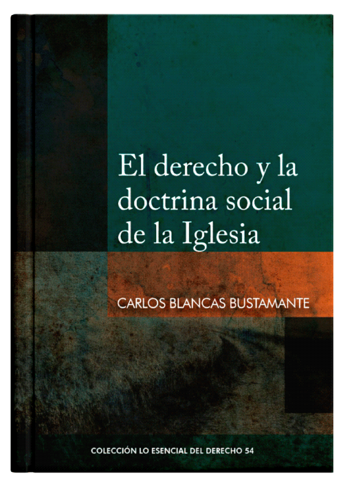 EL DERECHO Y LA DOCTRINA SOCIAL DE LA IG..