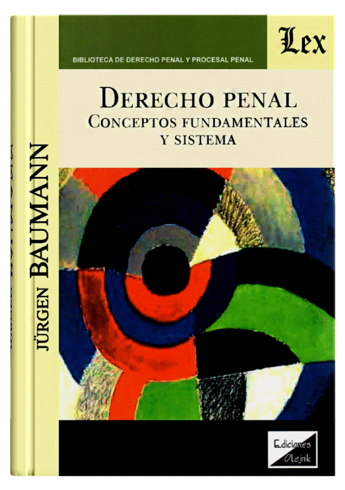 DERECHO PENAL - Conceptos Fundamentales Y Sistema.