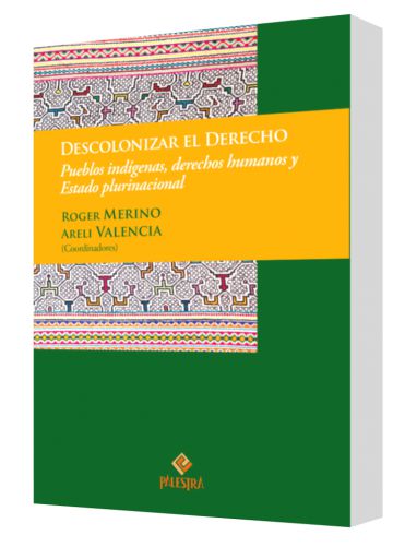 DESCOLONIZAR EL DERECHO DESCOLONIZAR EL DERECHO