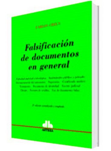 FALSIFICACIÓN DE DOCUMENTOS EN GENERAL..