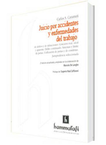JUICIO POR ACCIDENTES Y ENFERMEDADES DEL TRABAJO TOMOS I Y II JUICIO POR ACCIDENTES Y ENFERMEDADES DEL TRABAJO TOMOS I Y II
