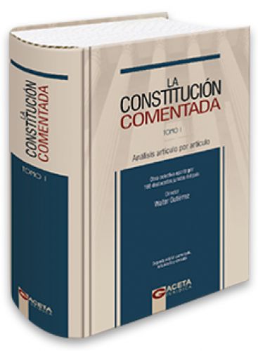LA CONSTITUCIÓN COMENTADA (3 Tomos) LA CONSTITUCIÓN COMENTADA (3 Tomos)