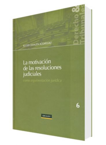 LA MOTIVACIÓN DE LAS RESOLUCIONES JUDICIALES LA MOTIVACIÓN DE LAS RESOLUCIONES JUDICIALES