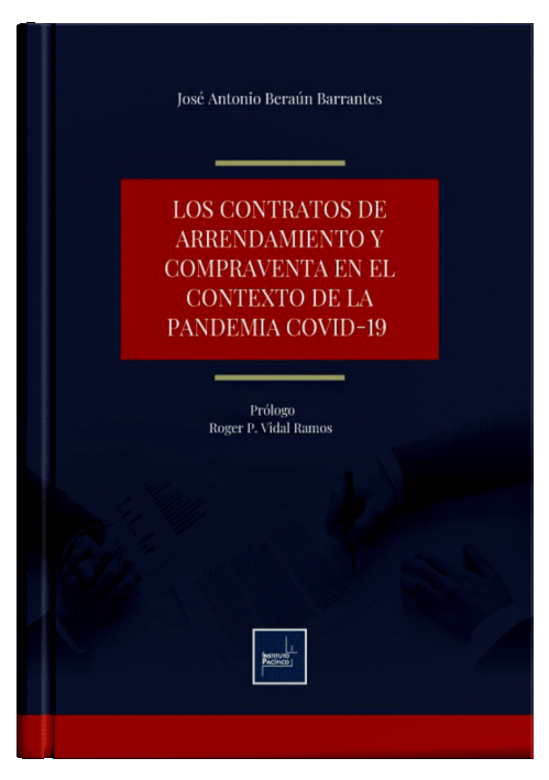 LOS CONTRATOS DE ARRENDAMIENTO Y COMPRAVENTA EN EL CONTEXTO DE LA PANDEMIA COVID 19
