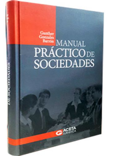 MANUAL PR�CTICO DE SOCIEDADES MANUAL PR�CTICO DE SOCIEDADES