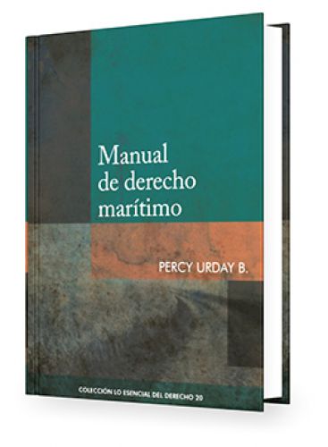 Manual de Derecho Marítimo - Tomo 20 Lo..