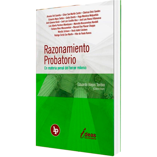 RAZONAMIENTO PROBATORIO En materia penal del tercer milenio