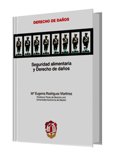 SEGURIDAD ALIMENTARIA Y DERECHO DE DAÑO..