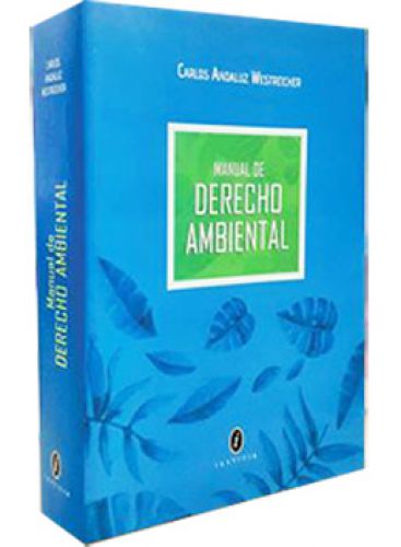 MANUAL DE DERECHO AMBIENTAL MANUAL DE DERECHO AMBIENTAL