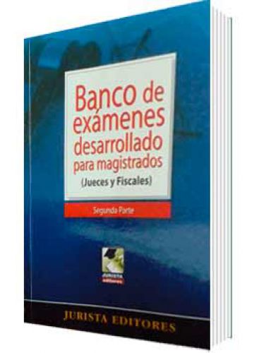 BANCO DE EXÁMENES DESARROLLADOS PARA MAGISTRADOS