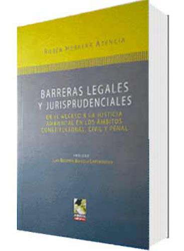 BARRERAS LEGALES Y JURISPRUDENCIALES BARRERAS LEGALES Y JURISPRUDENCIALES
