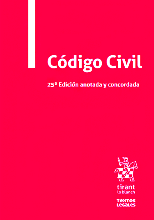 CODIGO CIVIL. Edicion anotada y concordada CODIGO CIVIL. Edicion anotada y concordada