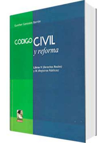 CÓDIGO CIVIL Y REFORMA CÓDIGO CIVIL Y REFORMA