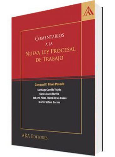 COMENTARIOS A LA NUEVA LEY PROCESAL DEL TRABAJO