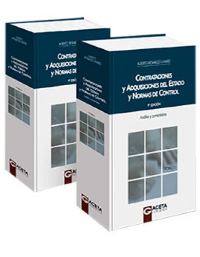 CONTRATACIONES Y ADQUISICIONES DEL ESTADO Y NORMAS DE CONTROL (tomos I y II) CONTRATACIONES Y ADQUISICIONES DEL ESTADO Y NORMAS DE CONTROL (tomos I y II)