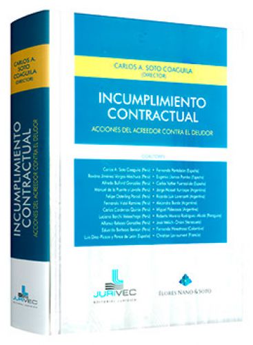 INCUMPLIMIENTO CONTRACTUAL. Acciones del acreedor contra el deudor INCUMPLIMIENTO CONTRACTUAL. Acciones del acreedor contra el deudor