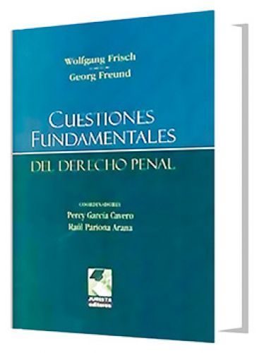 CUESTIONES FUNDAMENTALES DEL DERECHO PENAL CUESTIONES FUNDAMENTALES DEL DERECHO PENAL