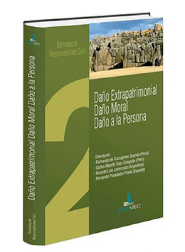 DAÑO EXTRAPATRIMONIAL, DAÑO MORAL, DAÑO A LA PERSONA DAÑO EXTRAPATRIMONIAL, DAÑO MORAL, DAÑO A LA PERSONA