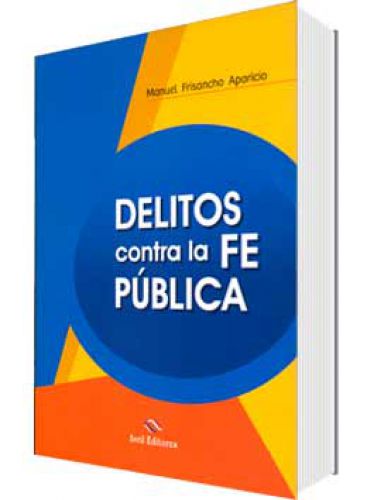 DELITOS CONTRA LA FE PÚBLICA DELITOS CONTRA LA FE PÚBLICA