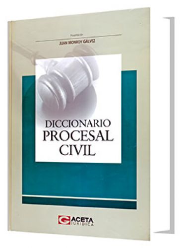 DICCIONARIO PROCESAL CIVIL DICCIONARIO PROCESAL CIVIL