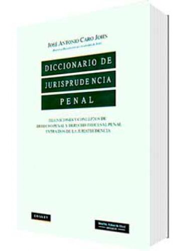 DICCIONARIO DE JURISPRUDENCIA PENAL..