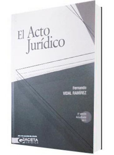 EL ACTO JURÍDICO EL ACTO JURÍDICO