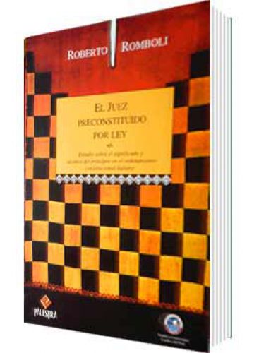 EL JUEZ PRECONSTITUIDO POR LEY EL JUEZ PRECONSTITUIDO POR LEY