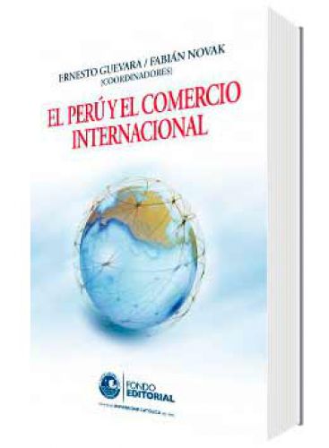 EL PERÚ Y EL COMERCIO INTERNACIONAL EL PERÚ Y EL COMERCIO INTERNACIONAL