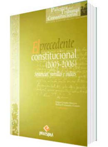 EL PRECEDENTE CONSTITUCIONAL (2005-2006) EL PRECEDENTE CONSTITUCIONAL (2005-2006)