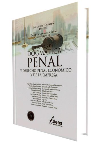 ESTUDIOS DE DOGAMTICA PENAL Y DERECHO PENAL ECONOMICO Y DE LA EMPRESA