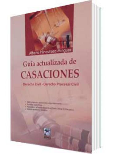 GUÍA ACTUALIZADA DE CASACIONES GUÍA ACTUALIZADA DE CASACIONES