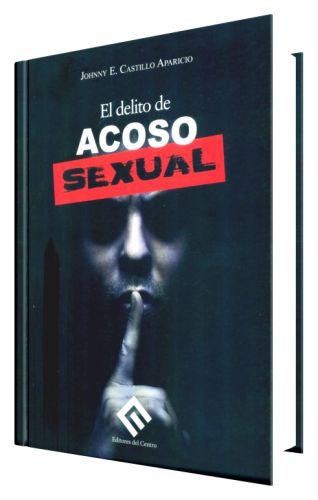 EL DELITO DE ACOSO SEXUAL  EL DELITO DE ACOSO SEXUAL