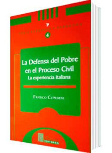 LA DEFENSA DEL POBRE EN EL PROCESO CIVIL LA DEFENSA DEL POBRE EN EL PROCESO CIVIL