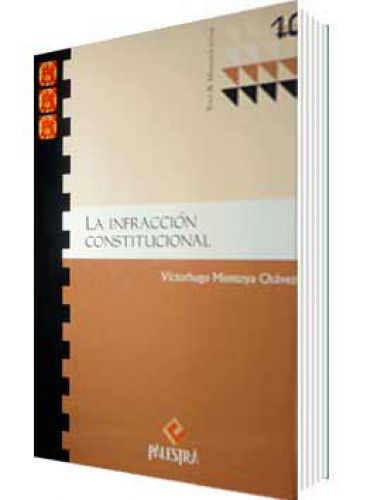 LA INFRACCIÓN CONSTITUCIONAL LA INFRACCIÓN CONSTITUCIONAL