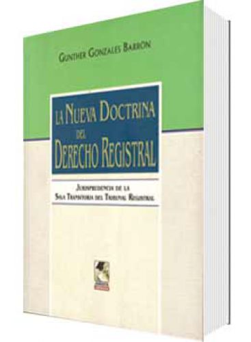 LA NUEVA DOCTRINA DEL DERECHO REGISTRAL