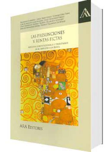 LAS PRESUNCIONES Y RENTAS FICTAS LAS PRESUNCIONES Y RENTAS FICTAS