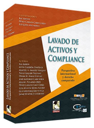 LAVADO DE ACTIVOS Y COMPLIANCE LAVADO DE ACTIVOS Y COMPLIANCE