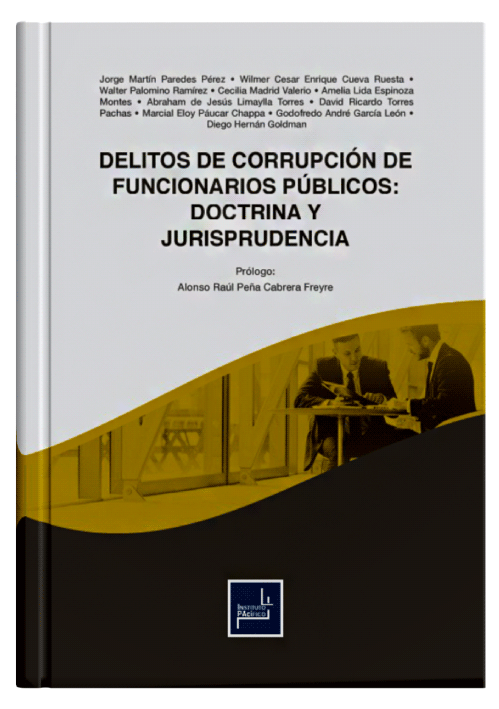DELITOS DE CORRUPCIÓN DE FUNCIONARIOS PÚBLICOS: Doctrina y Jurisprudencia