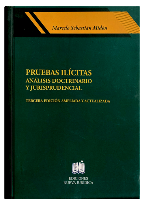 PRUEBAS ILÍCITAS - Análisis Doctrinari..