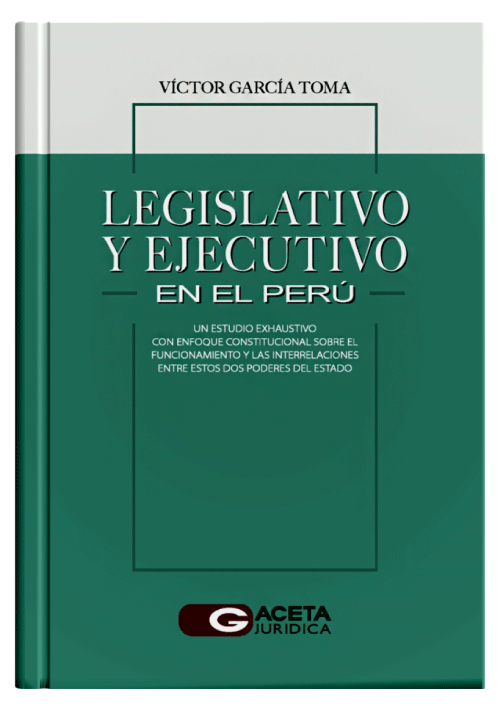 LEGISLATIVO Y EJECUTIVO EN EL PERÚ..