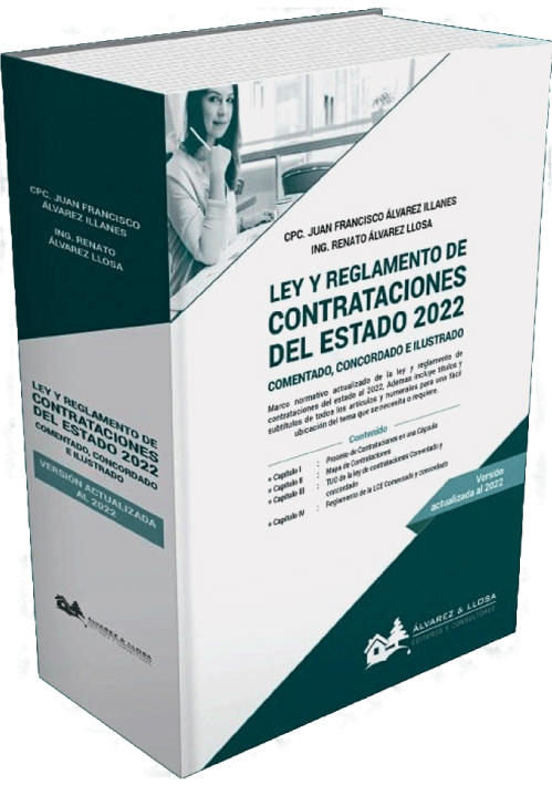 LEY Y REGLAMENTO DE CONTRATACIONES DEL ESTADO 2022 - Comentado, Concordado e Ilustrado